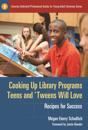 Cooking Up Library Programs Teens and 'Tweens Will Love