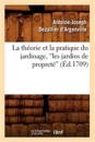 La Th?orie Et La Pratique Du Jardinage, Les Jardins de Propret? (Ed.1709)