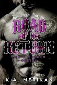 Road of No Return (Gay Biker MC Erotic Romance Novel)