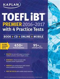 Kaplan TOEFL Ibt Premier with 4 Practice Tests: Book + CD + Online + Mobile