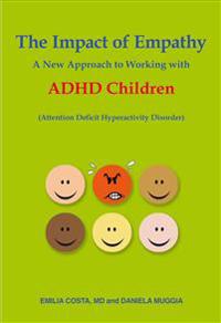 The Impact of Empathy: A New Approach to Working with ADHD Children