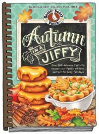 Autumn in a Jiffy Cookbook: All Your Favorite Flavors of Fall in Over 200 Fast-Fix, Family-Friendly Recipes.