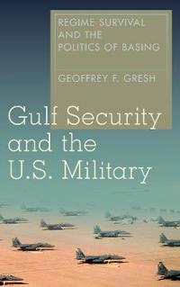 Gulf Security and the U.S. Military