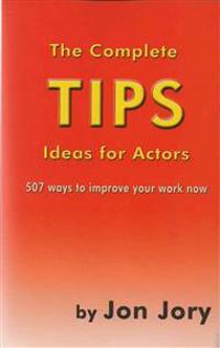The Complete Tips Ideas for Actors