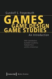 Games / Game Design / Game Studies