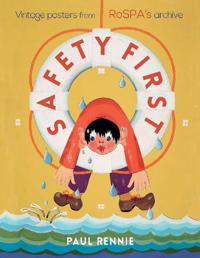 Safety First: Vintage Posters from Rospa's Archive