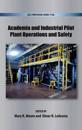 Academia and Industrial Pilot Plant Operations and Safety