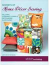 Secrets of Home Decor Sewing: Pillows Cording & Simple Patchwork Slipcovers DVD