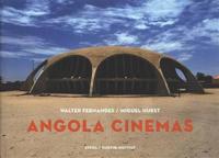 Walter Fernandes: Angola Cinema: A Fiction of Freedom