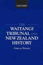 The Waitangi Tribunal and New Zealand History