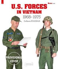 U.S. Forces in Vietnam: 1968+1975