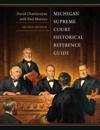 Michigan Supreme Court Historical Reference Guide