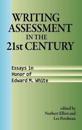 Writing Assessment in the 21st Century