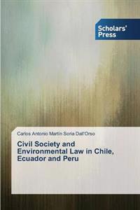 Civil Society and Environmental Law in Chile, Ecuador and Peru