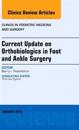 Current Update on Orthobiologics in Foot and Ankle Surgery, an Issue of Clinics in Podiatric Medicine and Surgery