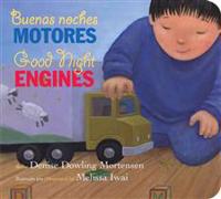 Buenas Noches Motores/Good Night Engines Bilingual Board Book