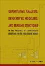 Quantitative Analysis, Derivatives Modeling, And Trading Strategies: In The Presence Of Counterparty Credit Risk For The Fixed-income Market