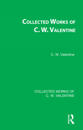 Collected Works of C.W. Valentine