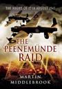 Peenemunde Raid: The Night of 17-18 August 1943