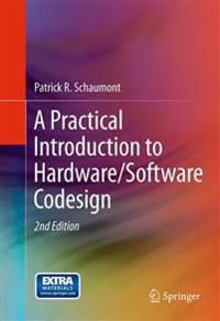 A Practical Introduction to Hardware/Software Codesign