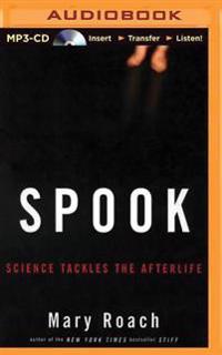 Spook: Science Tackles the Afterlife