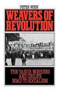 Weavers of Revolution
