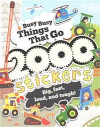 Busy Busy Things That Go with 2000 Stickers
