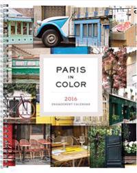 Paris in Color 2016 Calendar