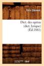 Dict. Des Op?ras (Dict. Lyrique) (?d.1881)