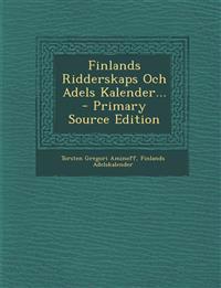 Finlands Ridderskaps Och Adels Kalender...