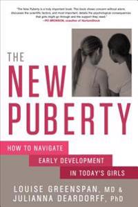 The New Puberty: How to Navigate Early Development in Today's Girls