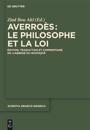 Averro?s: Le Philosophe Et La Loi