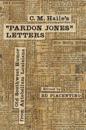 C. M. Haile's ""Pardon Jones"" Letters