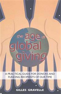The Age of Global Giving*: A Practical Guide for Donors and Funding Recipients of Our Time