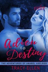 Adieu to Destiny: The Adventures of Anabel Axelrod