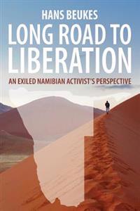 Long Road to Liberation: An Exiled Namibian Activist's Perspective