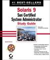 Solaris 9TM: Sun Certified System Administrator Study Guide: Parts I II CX