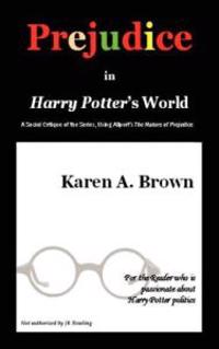 Prejudice in Harry Potter's World
