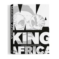 Making Africa: A Continent of Contemporary Design