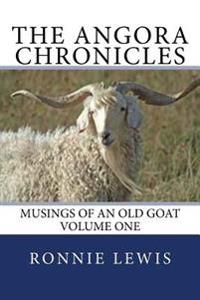 The Angora Chronicles: Musings of an Old Goat