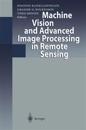 Machine Vision and Advanced Image Processing in Remote Sensing