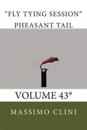 Pheasant tail traditional Fly Tying Session: Volume 43