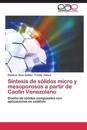 Síntesis de sólidos micro y mesoporosos a partir de Caolín Venezolano