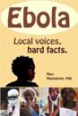 Ebola: Local Voices, Hard Facts