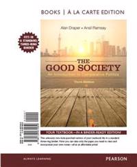 The Good Society: An Introduction to Comparative Politics, Books a la Carte Edition