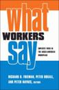 What Workers Say