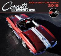 Corvette Sting Ray Car-a-day Calendar 2016