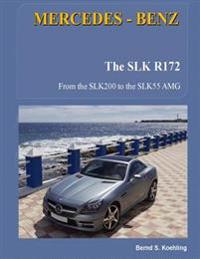 Mercedes-Benz, the Slk Models: The R172