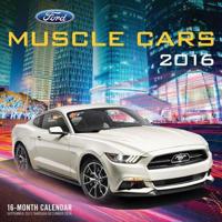 Ford Muscle Cars 2016 Calendar