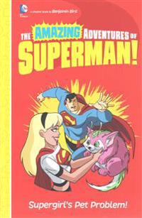 Supergirl's Pet Problem!